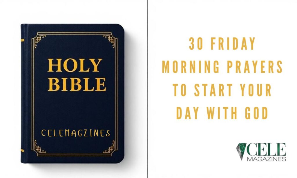 30 Friday Morning Prayers to Start Your Day with God