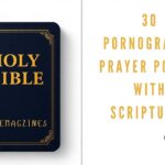 30 Pornography Prayer Points with Scriptures