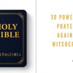 30 Powerful Prayers Against Witchcraft
