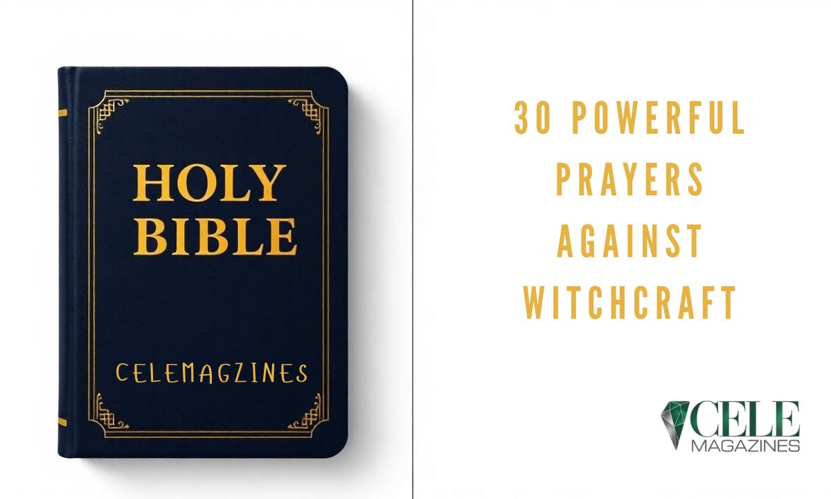 30 Powerful Prayers Against Witchcraft