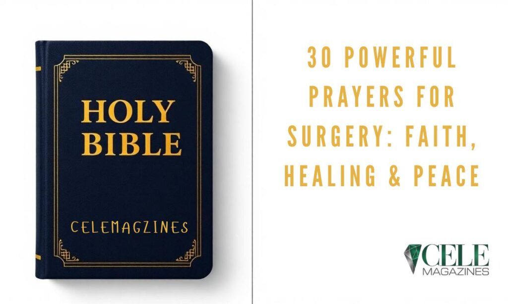 30 Powerful Prayers for Surgery: Faith, Healing & Peace