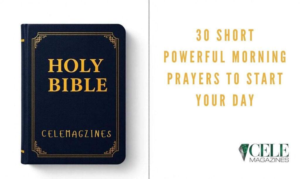 30 Short Powerful Morning Prayers to Start Your Day