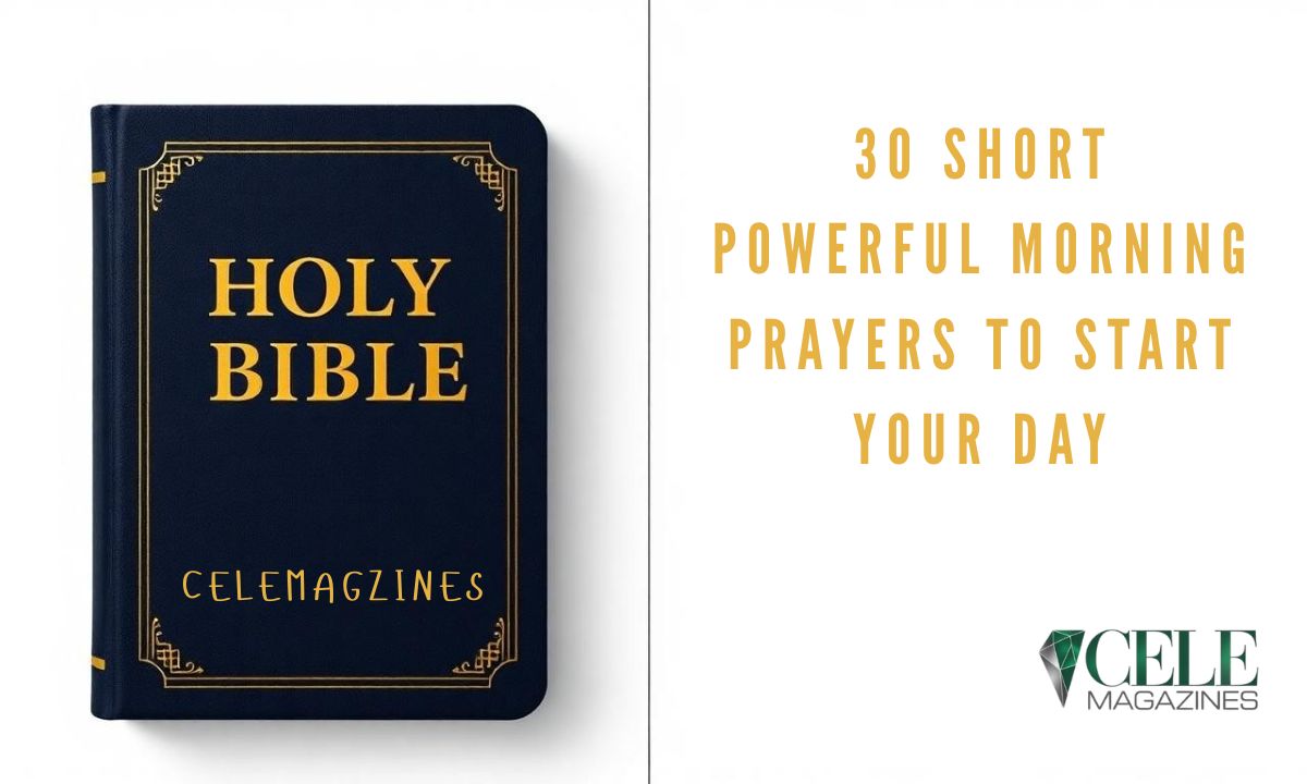 30 Short Powerful Morning Prayers to Start Your Day