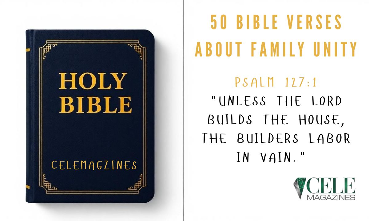 50 Bible Verses About Family Unity