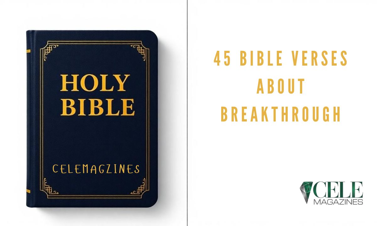 45 Bible Verses About Breakthrough