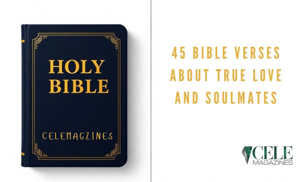 45 Bible Verses About True Love and Soulmates