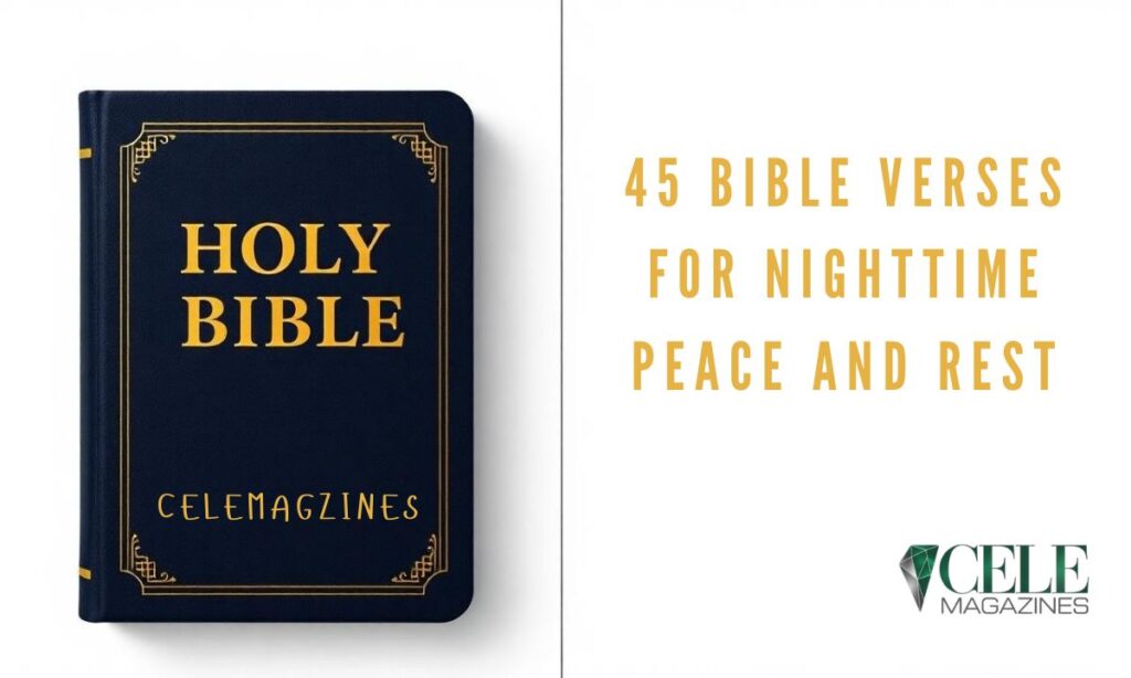 45 Bible Verses for Nighttime Peace and Rest