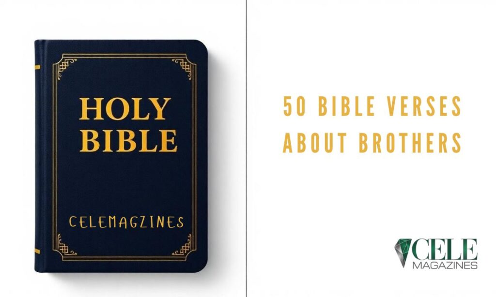 50 Bible Verses About Brothers