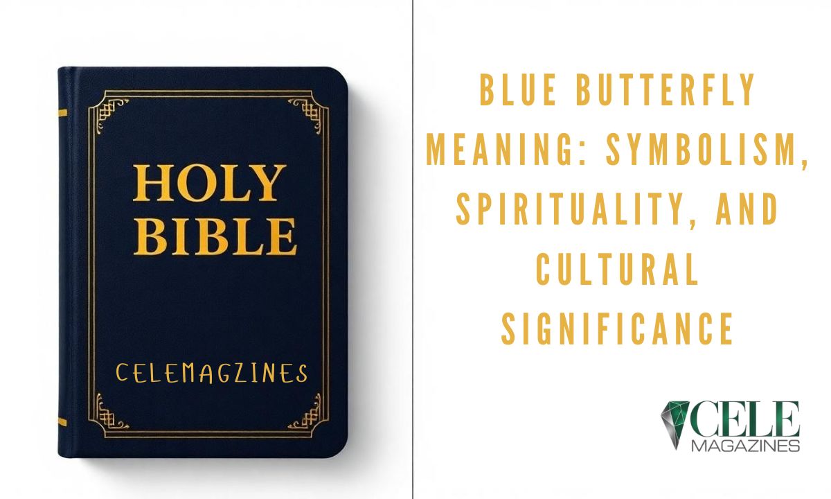 Blue Butterfly Meaning: Symbolism, Spirituality, and Cultural Significance