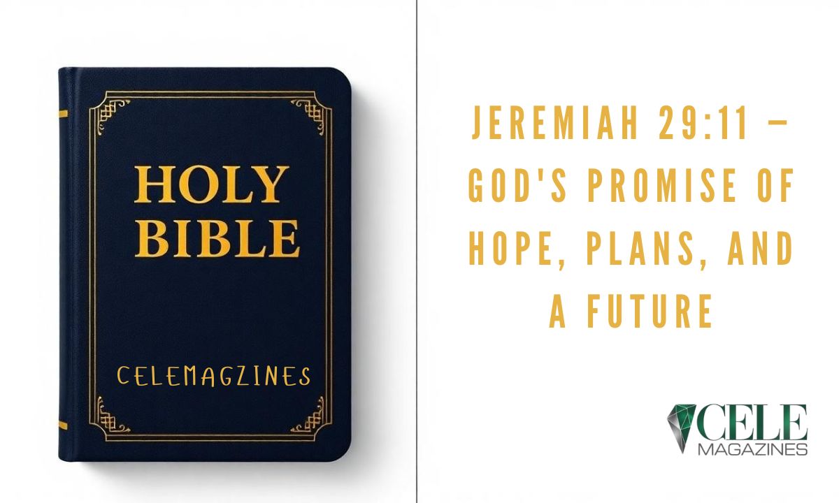 Jeremiah 29:11 — God's Promise of Hope, Plans, and a Future