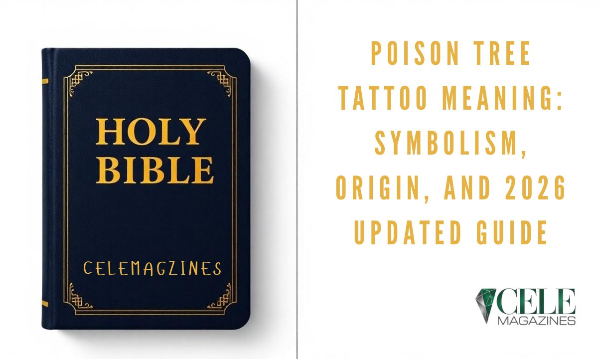 Poison Tree Tattoo Meaning: Symbolism, Origin, and 2026 Updated Guide