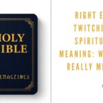 Right Eye Twitching Spiritual Meaning: What It Really Means