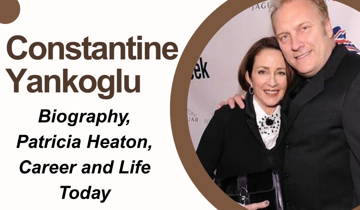 Constantine Yankoglu: Biography, Patricia Heaton, Career and Life Today