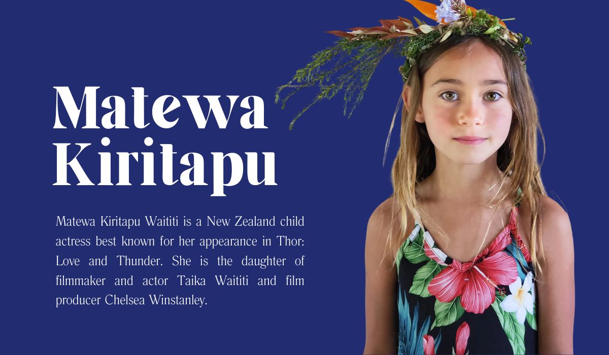 Matewa Kiritapu Waititi: Biography, Age, Parents, Siblings & Acting Career